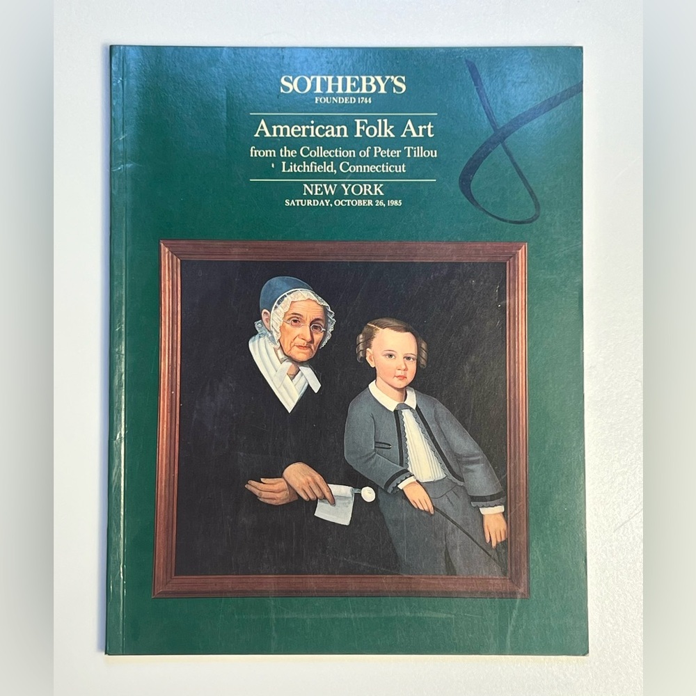 Vintage Sotheby’s Auction Catalog American Folk Art Peter Tillou 1985